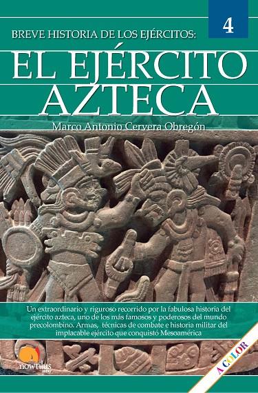 BREVE HISTORIA DEL EJÉRCITO AZTECA | 9788413054469 | CERVERA OBREGÓN, MARCO ANTONIO