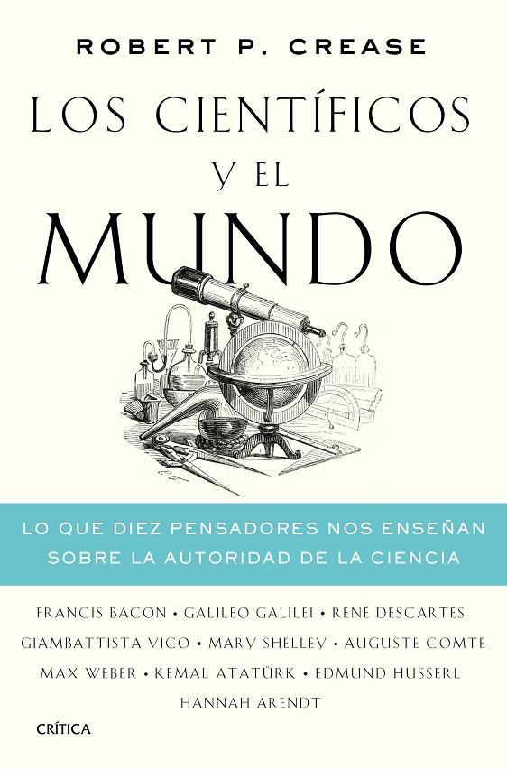 CIENTIFICOS Y EL MUNDO, LOS | 9788491992486 | CREASE, ROBERT P.