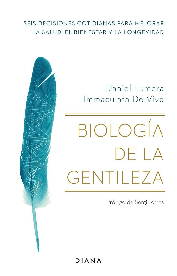 BIOLOGÍA DE LA GENTILEZA | 9788411190510 | LUMERA, DANIEL ; VIVO, IMMACULATA DE