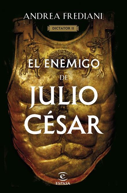 ENEMIGO DE JULIO CÉSAR (SERIE DICTATOR 2), EL | 9788467068672 | FREDIANI, ANDREA