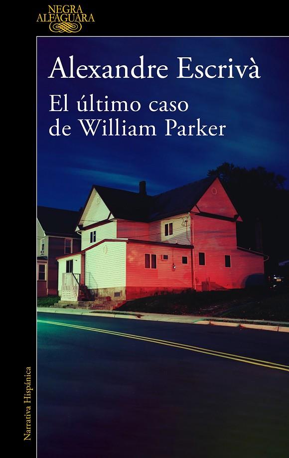 ÚLTIMO CASO DE WILLIAM PARKER, EL | 9788420475332 | ESCRIVÀ, ALEXANDRE