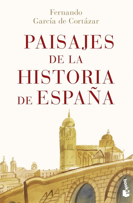 PAISAJES DE LA HISTORIA DE ESPAÑA | 9788467070880 | GARCÍA DE CORTÁZAR, FERNANDO