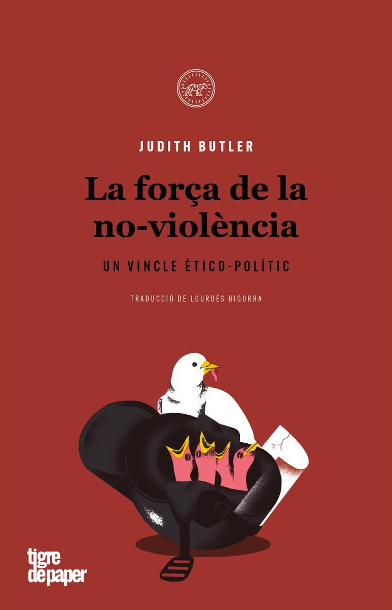 FORÇA DE LA NO-VIOLENCIA, LA | 9788416855919 | BUTLER, JUDITH