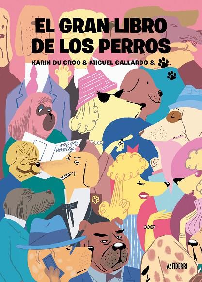 GRAN LIBRO DE LOS PERROS, EL | 9788418909214 | GALLARDO, MIGUEL; DU CROO, KARIN