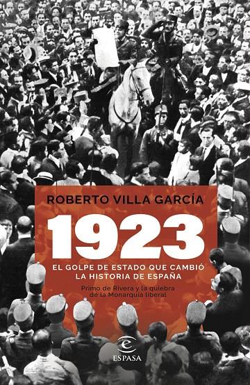 1923 :  EL GOLPE DE ESTADO QUE CAMBIÓ LA HISTORIA DE ESPAÑA | 9788467070583 | VILLA GARCÍA, ROBERTO