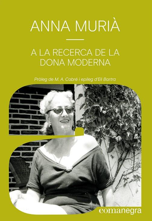 A LA RECERCA DE LA DONA MODERNA | 9788418857836 | MURIÀ ROMANÍ, ANNA