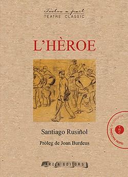 HEROE, L' | 9788412196788 | RUSINYOL, SANTIAGO