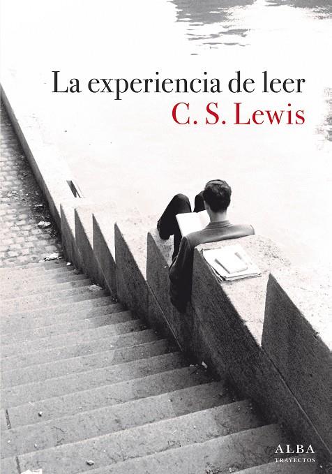 EXPERIENCIA DE LEER, LA | 9788490659441 | LEWIS, C. S.