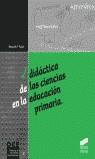 DIDACTICA DE LAS CIENCIAS EN LA EDUCACION PRIMARIA | 9788497561419 | PUJOL, ROSA M.