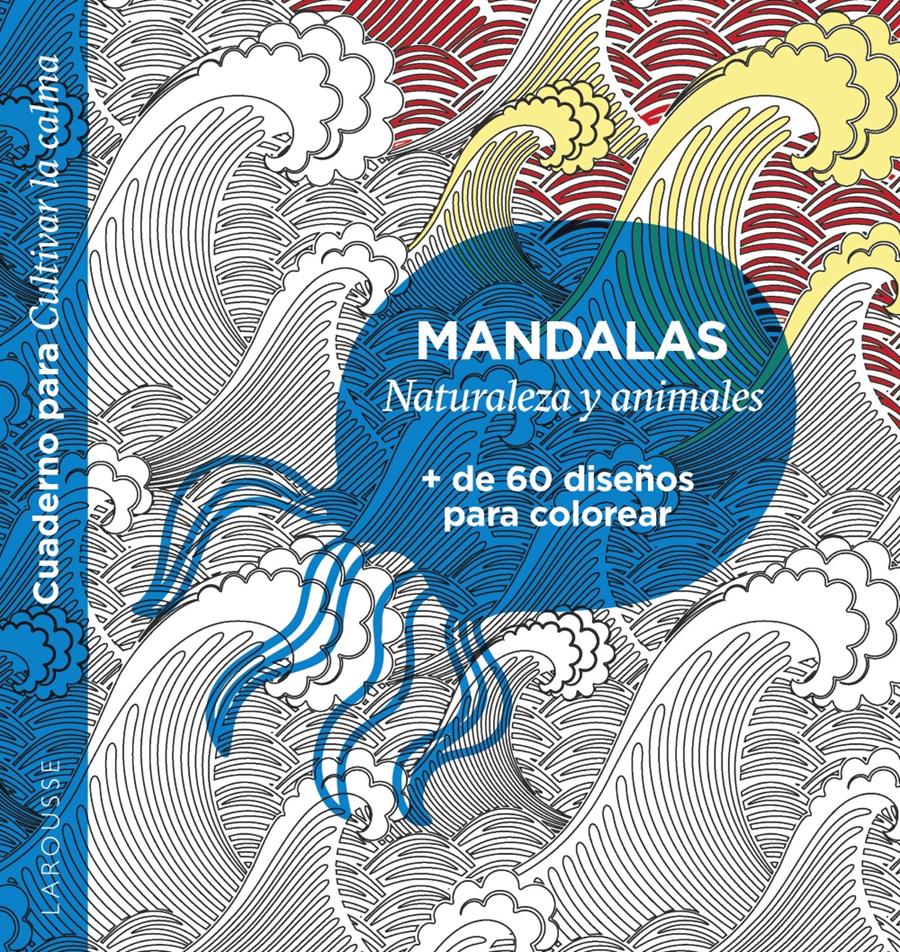MANDALAS. NATURALEZA Y ANIMALES | 9788418473609 | ÉDITIONS LAROUSSE