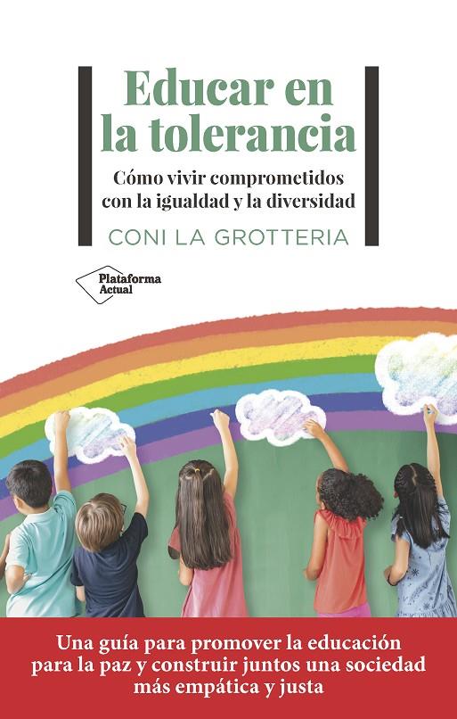 EDUCAR EN LA TOLERANCIA | 9788419271815 | LA GROTTERIA, CONI