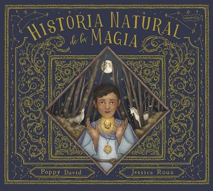 HISTORIA NATURAL DE LA MAGIA | 9788418279836 | DAVID, POPPY ; ROUX, JESSICA