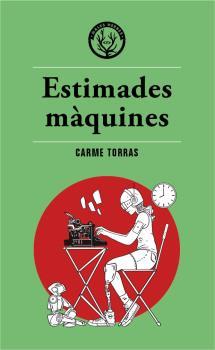 ESTIMADES MAQUINES | 9788412216745 | TORRAS, CARME
