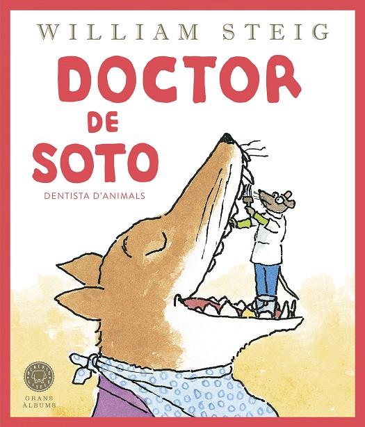 DOCTOR DE SOTO : DENTISTA D'ANIMALS | 9788419172501 | STEIG, WILLIAM