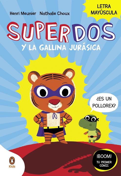 SUPERDOS 1 : SUPERDOS Y LA GALLINA JURÁSICA | 9788419511027 | MEUNIER, HENRY ; CHOUX, NATHALIE