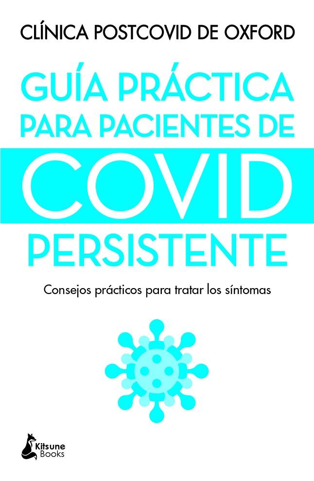 GUÍA PRÁCTICA PARA PACIENTES DE COVID PERSISTENTE | 9788416788736