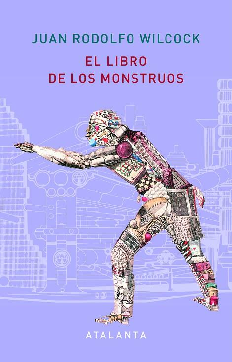 LIBRO DE LOS MONSTRUOS, EL | 9788412074314 | WILCOCK, JUAN RODOLFO