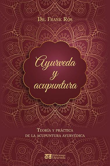 AYURVEDA Y ACUPUNTURA | 9788412075595 | ROS, FRANK