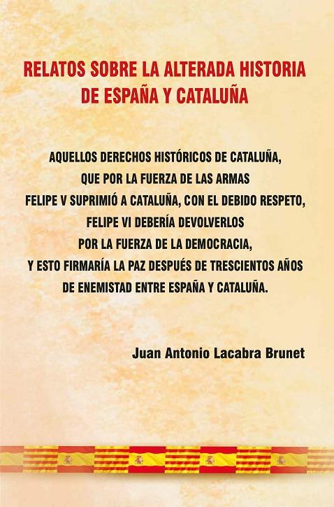 RELATOS SOBRE LA ALTERADA HISTORIA DE ESPAÑA Y CATALUÑA | 9788412357790 | LACABRA BRUNET, JUAN ANTONIO