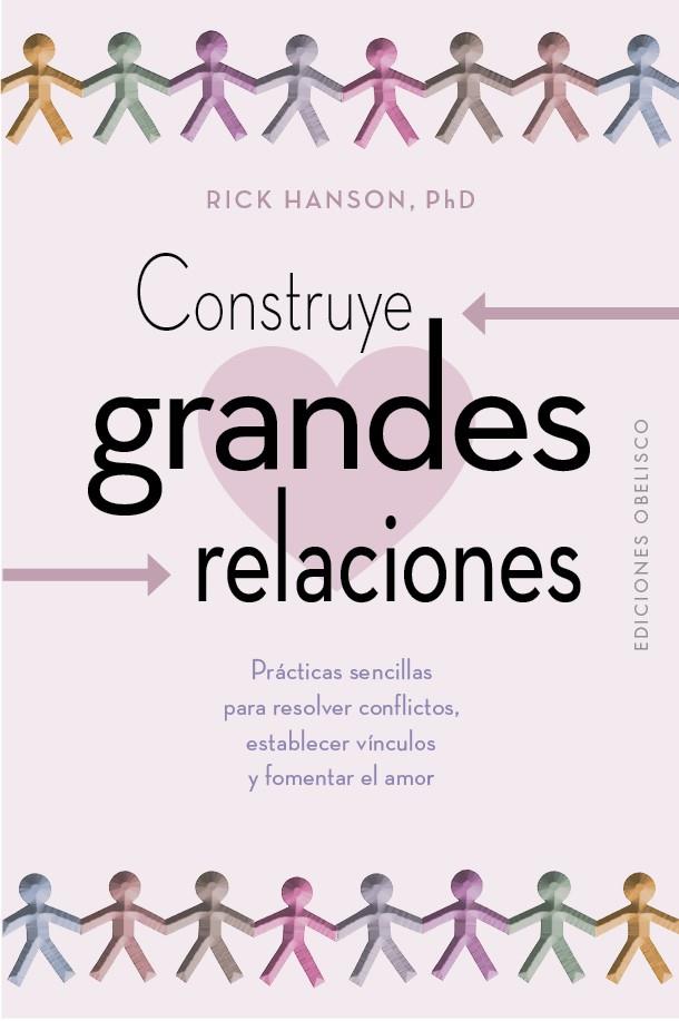 CONSTRUYE GRANDES RELACIONES | 9788411720953 | HANSON, RICK