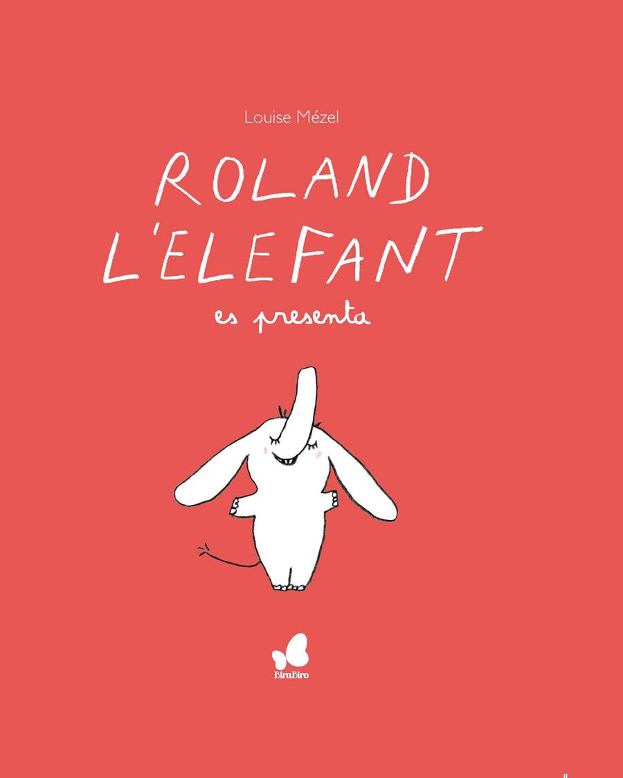 ROLAND L'ELEFANT ES PRESENTA | 9788416490677 | MEZEL, LOUISE