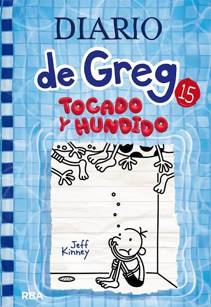 DIARIO DE GREG 15 : TOCADO Y HUNDIDO | 9788427221239 | KINNEY, JEFF