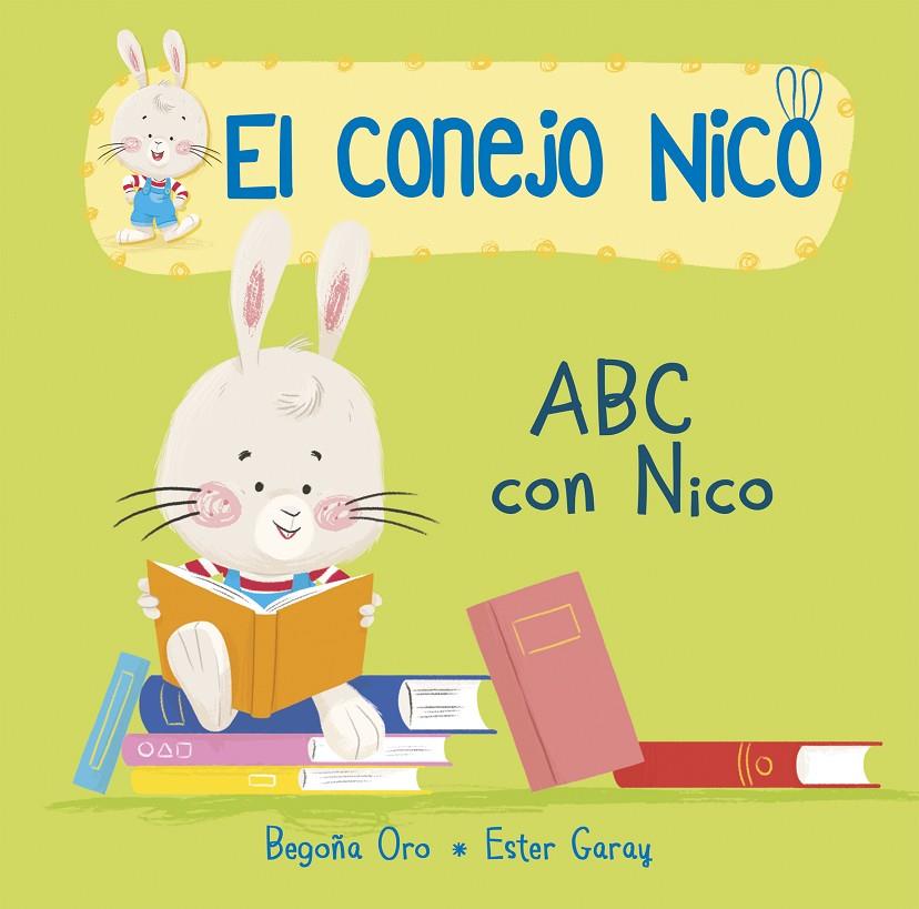 CONEJO NICO : ABC CON NICO | 9788448850654 | ORO, BEGOÑA ; GARAY, ESTER