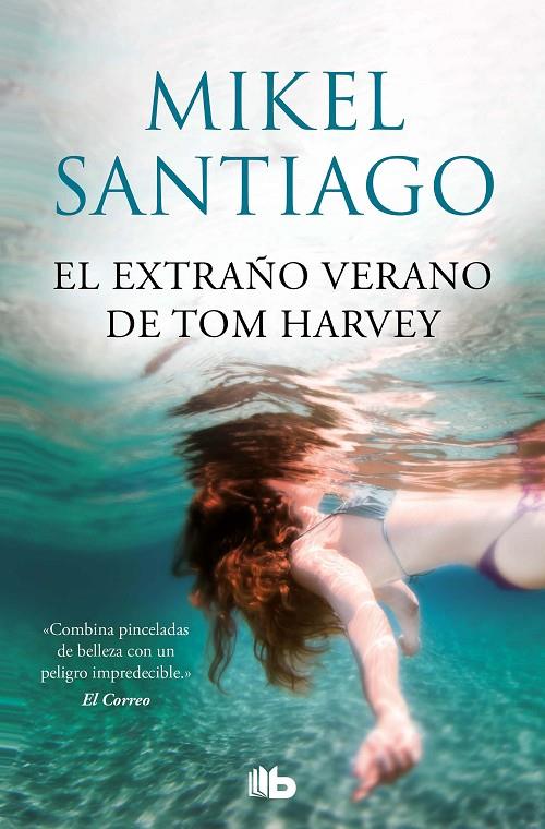 EXTRAÑO VERANO DE TOM HARVEY, EL | 9788413143385 | SANTIAGO, MIKEL