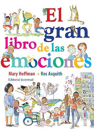 GRAN LIBRO DE LAS EMOCIONES, EL | 9788426139542 | HOFFMAN, MARY ; ASQUITH, ROS