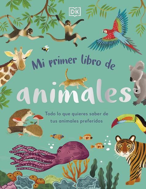 MI PRIMER LIBRO DE ANIMALES | 9780241619858