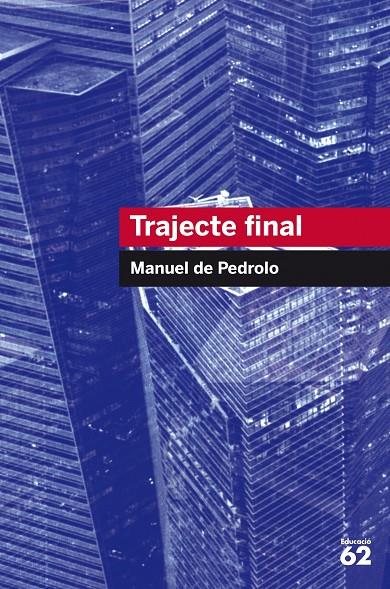 TRAJECTE FINAL | 9788492672738 | PEDROLO, MANUEL DE