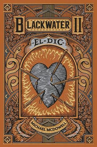 BLACKWATER II :  EL DIC | 9788419654922 | MCDOWELL, MICHAEL