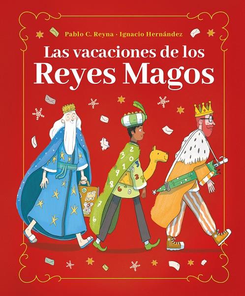 VACACIONES DE LOS REYES MAGOS, LAS | 9788418538582 | REYNA, PABLO C.