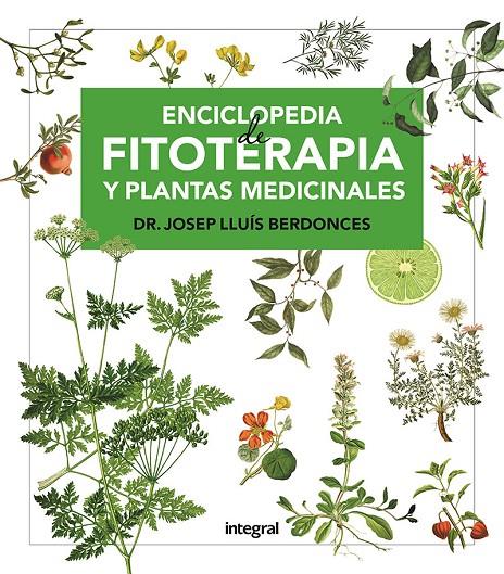 ENCICLOPEDIA DE FITOTERAPIA Y PLANTAS MEDICINALES | 9788491182672 | BERDONCES, JOSEP LLUÍS