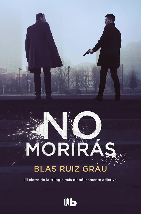 NO MORIRÁS (NICOLÁS VALDÉS 3) | 9788413143989 | RUIZ GRAU, BLAS