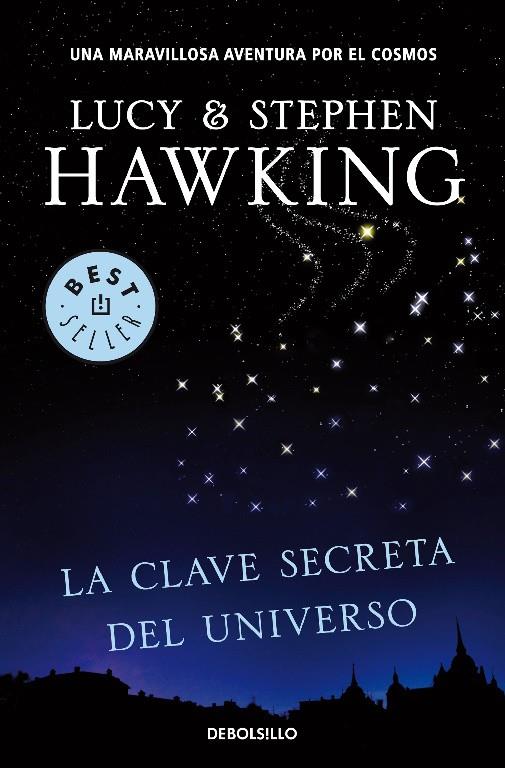 CLAVE SECRETA DEL UNIVERSO, LA | 9788499083728 | HAWKING, STEPHEN ; HAWKING, LUCY