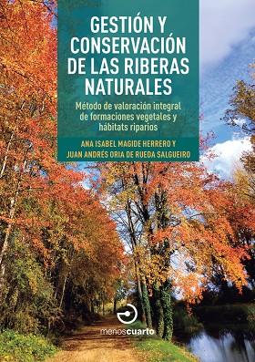 GESTIÓN Y CONSERVACIÓN DE LAS RIBERAS NATURALES | 9788419964106 | MAGIDE HERRERRO, ANA ISABEL ; ORIA DE RUEDA, JUAN ANDRÉS