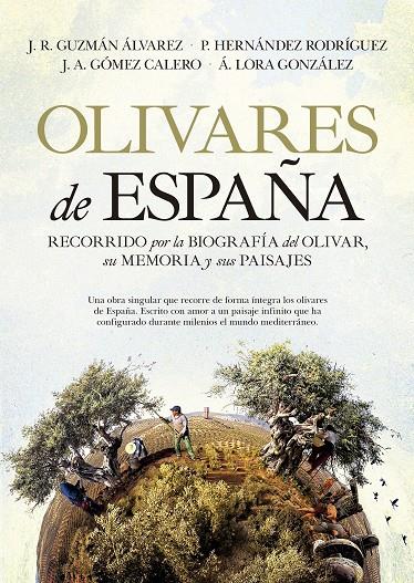OLIVARES DE ESPAÑA | 9788418089343 | JOSÉ RAMÓN GUZMÁN ÁLVAREZ/PILAR HERNÁNDEZ RODRÍGUEZ/JOSÉ ALFONSO GÓMEZ CALERO/ÁNGEL LORA GONZÁLEZ