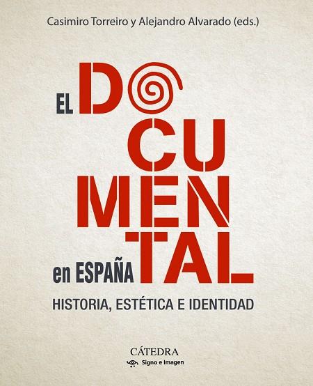 DOCUMENTAL EN ESPAÑA, EL | 9788437645728 | TORREIRO, CASIMIRO ; ALVARADO, ALEJANDRO