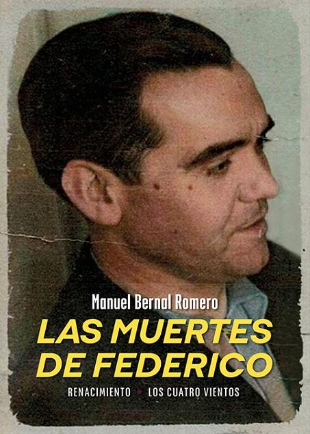MUERTES DE FEDERICO, LAS | 9788419791931 | BERNAL ROMERO, MANUEL