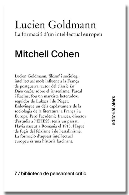 LUCIEN GOLDMANN :  LA FORMACIÓ D'UN INTEL·LECTUAL | 9788418618772 | COHEN, MITCHELL