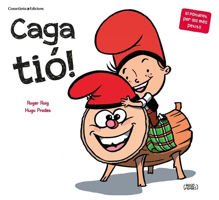 CAGA TIO! | 9788490349939 | ROIG, ROGER ; PRADES, HUGO