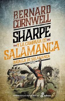SHARPE Y LA CAMPAÑA DE SALAMANCA 14 : BATALLA SALAMANCA 1812 | 9788435064163 | CORNWELL, BERNARD