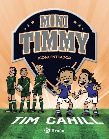 MINI TIMMY 12 : ¡CONCENTRADOS! | 9788469667750 | CAHILL, TIM