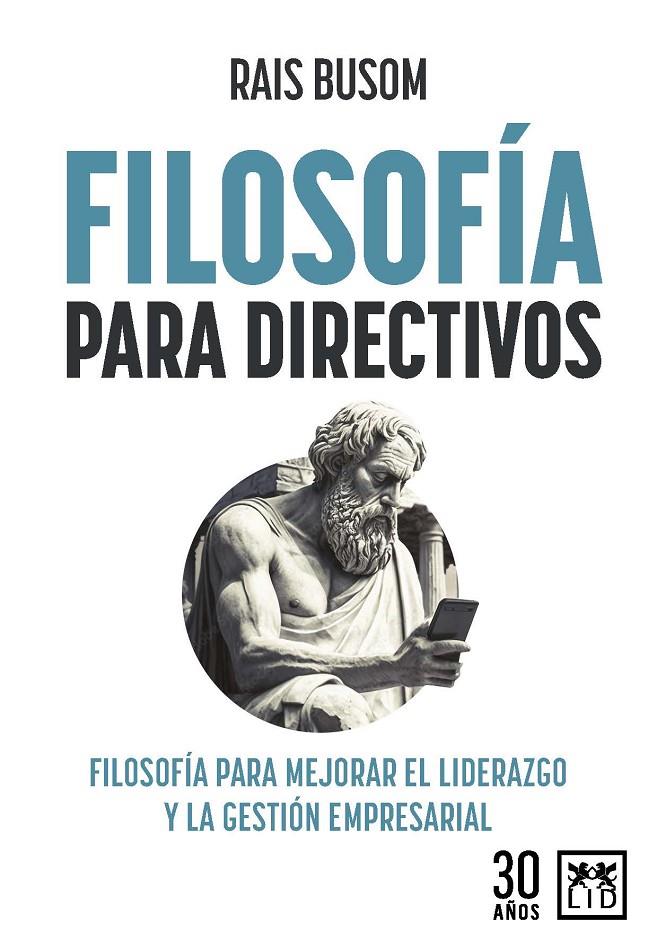 FILOSOFÍA PARA DIRECTIVOS | 9788417880569 | BUSOM, RAIS