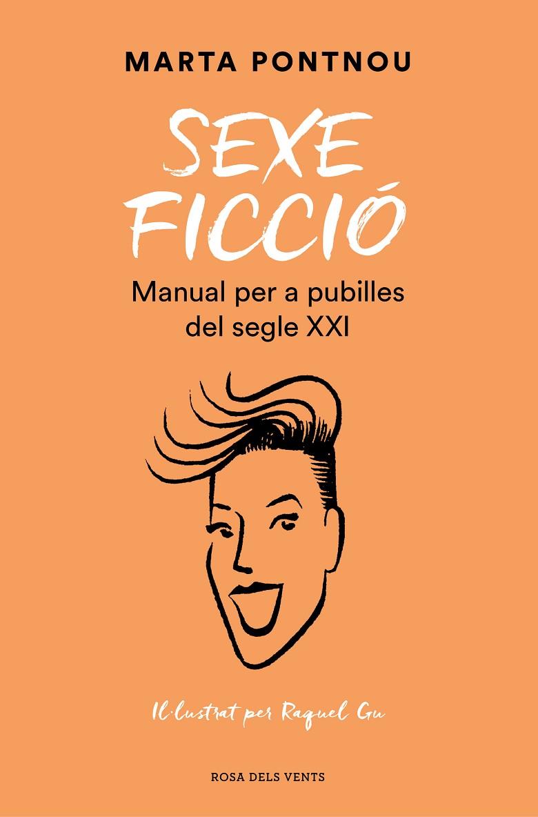 SEXE FICCIÓ : MANUAL PER A PUBILLES DEL SEGLE XXI | 9788418062124 | PONTNOU, MARTA