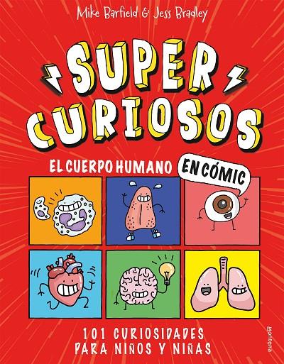 SUPERCURIOSOS : EL CUERPO HUMANO EN CÓMIC | 9788418483349 | BRADLEY, JESS ; BARFIELD,  MIKE 