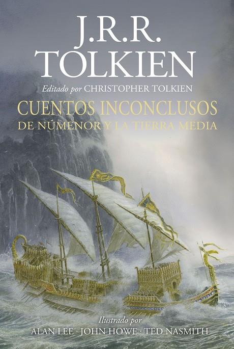 CUENTOS INCONCLUSOS DE NÚMENOR Y LA TIERRA MEDIA (ILUSTRADA) | 9788445013625 | TOLKIEN, J. R. R.