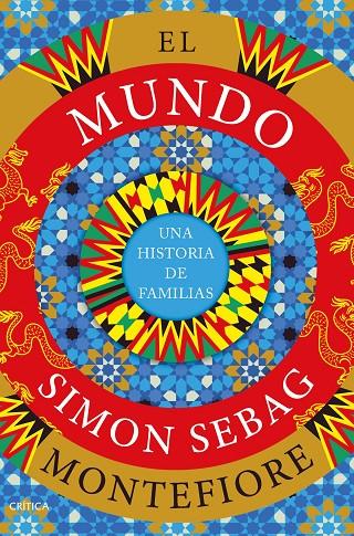 MUNDO : UNA HISTORIA DE FAMILIAS | 9788491994985 | MONTEFIORE, SIMON SEBAG