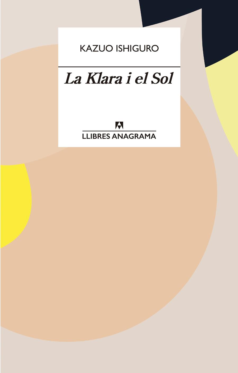 KLARA I EL SOL, LA  | 9788433915931 | ISHIGURO, KAZUO